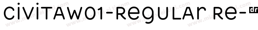 CivitaW01-Regular Re字体转换